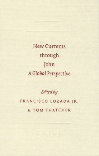 Stock image for New Currents Through John: A Global Perspective (Sbl - Society of Biblical Literature) (Society of Biblical Literature Academa Biblica) for sale by Books From California