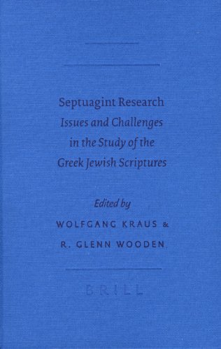 9789004146754: Septuagint Research: Issues And Challenges in the Study of the Greek Jewish Scriptures (Society of Biblical Literature: Septuagint and Cognate Studies, 53)