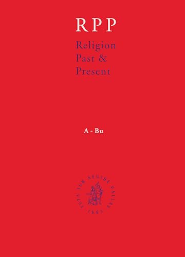 9789004146914: Religion Past and Present Volume 7 (Joh-Mah): Encyclopedia of Theology And Religion (Religion Past and Present, 7)