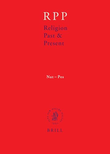 Religion Past and Present, Volume 9 (Nat-Pes) (Hardback) - Hans Dieter Betz, Don Browning, Bernd Janowski,