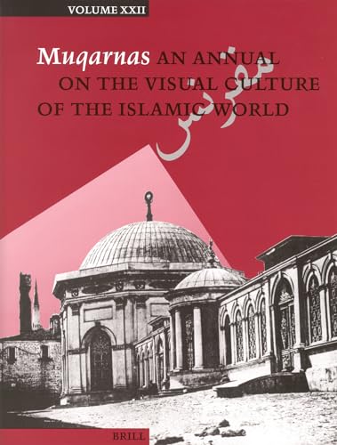 Stock image for Muqarnas: An Annual on the Visual Culture of the Islamic World (Muqarnas) for sale by Nauka Japan LLC