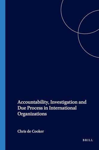 9789004147935: Accountability, Investigation and Due Process in International Organizations: 63 (Nijhoff Law Specials, 63)