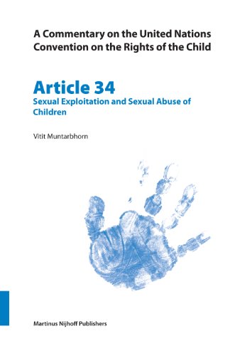 9789004148840: A Commentary on the United Nations Convention on the Rights of the Child, Article 34: Sexual Exploitation and Sexual Abuse of Children (CRC Commentary, 34)