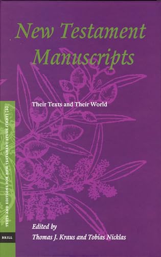 Stock image for New Testament Manuscripts: Their Texts And Their World (Texts and Editions for New Testament Study, V. 2) (Texts And Editions for New Testament Study, 2) for sale by HPB-Red
