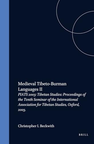 Beispielbild fr Medieval Tibeto-Burman Languages II (Brill`s Tibetan Studies Library vol. 10/1), zum Verkauf von Books and Beaches, Anna Bechteler