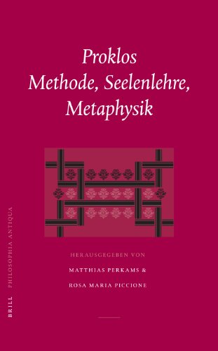 Imagen de archivo de Proklos, Methode, Seelenlehre, Metaphysik [Philosophia Antiqua] a la venta por Windows Booksellers