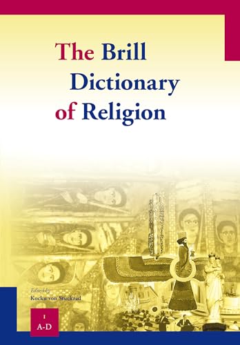 Beispielbild fr The Brill Dictionary of Religion (4 Volume Set) Stuckrad; C.K.M. von (ed.) and Kocku Von Stuckrad zum Verkauf von The Compleat Scholar