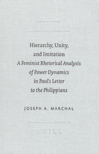 Beispielbild fr Hierarchy, Unity, and Imitation: A Feminist Rhetorical Analysis of Power Dynamics in Paul's Letter to the Philippians (Sbl - Academia Biblica) zum Verkauf von Books From California