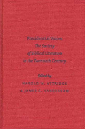 Imagen de archivo de Presidential Voices: The Society of Biblical Literature in the Twentieth Century a la venta por ThriftBooks-Dallas