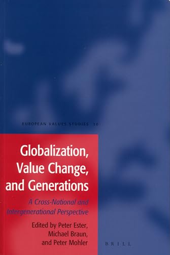 Imagen de archivo de Globalization, Value Change And Generations: A Cross-national and Intergenerational Perspective a la venta por Revaluation Books