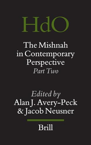 Imagen de archivo de The Mishnah in Contemporary Perspective: Part Two (Handbook of Oriental Studies/Handbuch Der Orientalistik) (Handbook of Oriental Studies: Section 1; The Near and Middle East) (Pt. 2) a la venta por Books From California