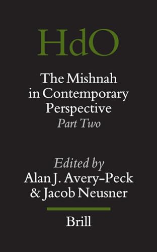 Stock image for The Mishnah in Contemporary Perspective: Part Two (Handbook of Oriental Studies/Handbuch Der Orientalistik) (Handbook of Oriental Studies: Section 1; The Near and Middle East) (Pt. 2) for sale by Books From California