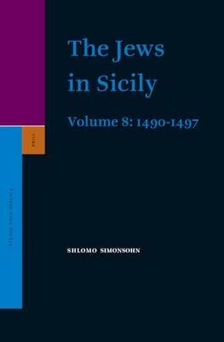 9789004152830: The Jews in Sicily, 1490-1497
