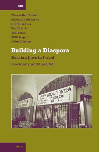 Stock image for Building a Diaspora (International Comparative Social Studies) for sale by Books From California