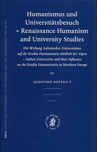 Humanismus und Universitatsbesuch - Renaissance Humanism and University Studies (Education and So...
