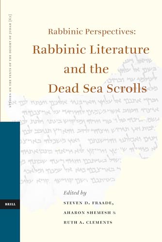 Stock image for Rabbinic Perspectives: Rabbinic Literature and the Dead Sea Scrolls: Proceedings of the Eighth International Symposium of the Orion Center for the Study of the Dead Sea Scrolls and Associated Literature, 7 9 January, 20 for sale by Revaluation Books