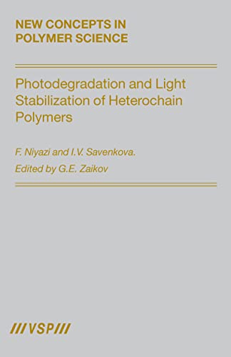 Beispielbild fr Photodegradation And Light Stabilization of Heterochain Polymers (New Concepts in Polymer Science) zum Verkauf von Books From California