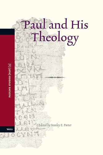 Paul and His Theology (Pauline Studies) (9789004154087) by Porter, Stanley E