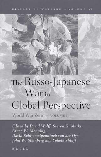 Beispielbild fr The Russo-japanese War in Global Perspective: World War Zero: Vol 2 zum Verkauf von Revaluation Books