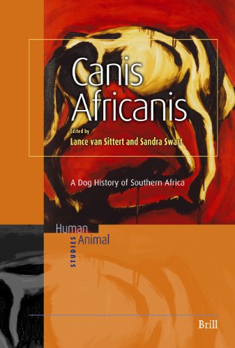 9789004154193: Canis Africanis: A Dog History of Southern Africa: 5 (Human-animal Studies)