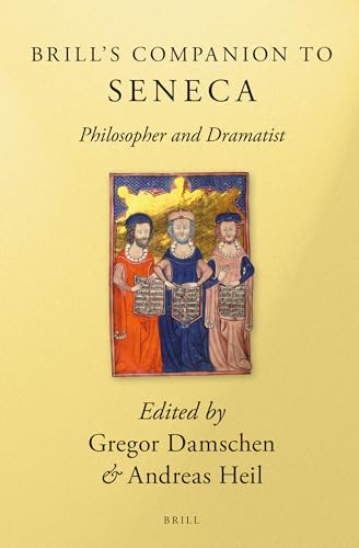 Beispielbild fr Brill's Companion to Seneca: Philosopher and Dramatist zum Verkauf von Revaluation Books