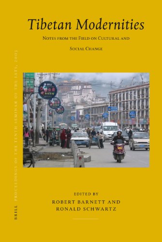 Beispielbild fr Proceedings of the Tenth Seminar of the IATS, 2003: Tibetan Modernities: Notes from the Field on Cultural and Social Change (Brill's Tibetan Suudies Library) (v. 11) zum Verkauf von Books From California