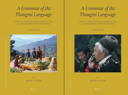 9789004155268: Languages of the Greater Himalayan Region, Volume 6: A Grammar of the Thangmi Language (2 Vols): With an Ethnolinguistic Introduction to the Speakers: ... Culture: 5 (Brill's Tibetan Studies Library)