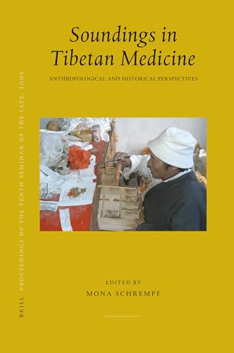 Beispielbild fr Proceedings of the Tenth Seminar of the IATS, 2003, Volume 10 Soundings in Tibetan Medicine (Brill's Tibetan Studies Library) zum Verkauf von Books From California