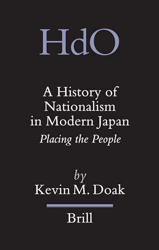 9789004155985: A History of Nationalism in Modern Japan: Placing the People