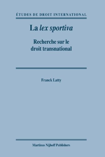 Beispielbild fr La Lex Sportiva: Recherche Sur Le Droit Transnational zum Verkauf von Revaluation Books