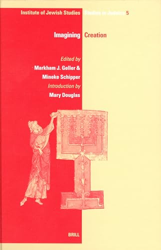 Imagining Creation - Geller, Markham J. and Mineke Schipper (editors); Mary Douglas (introduction)