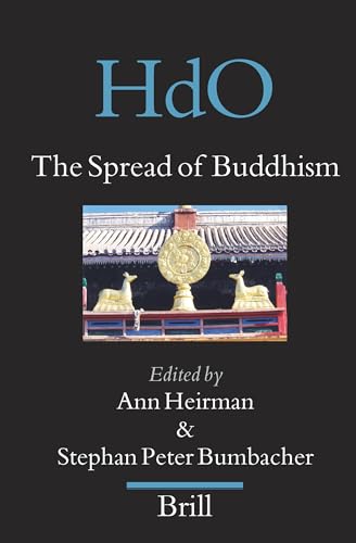 9789004158306: The Spread of Buddhism: 16 (HANDBOOK OF ORIENTAL STUDIES/HANDBUCH DER ORIENTALISTIK, 16)