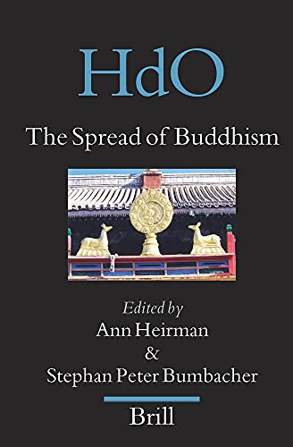 9789004158306: The Spread of Buddhism: 16 (HANDBOOK OF ORIENTAL STUDIES/HANDBUCH DER ORIENTALISTIK, 16)