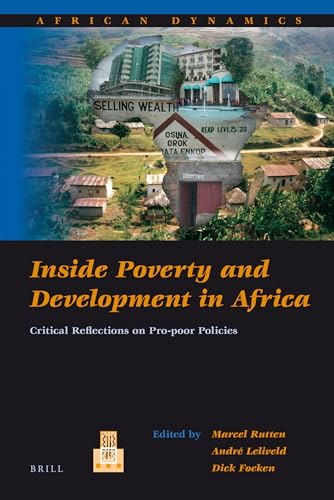 Stock image for Inside Poverty and Development in Africa: Critical Reflections on Pro-Poor Policies: 7 (African Dynamics) for sale by WorldofBooks