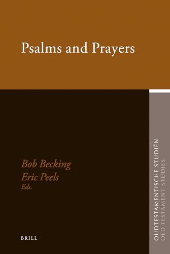 Stock image for Psalms and Prayers [Oudtestamentische Studien, Old Testament Studies, Vol. 55] for sale by Windows Booksellers