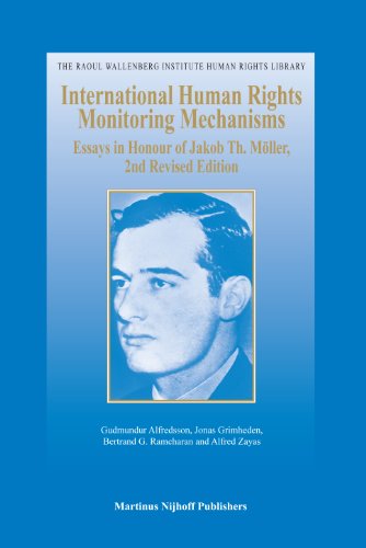 Stock image for INTERNATIONAL HUMAN RIGHTS MONITORING MECHANISMS: ESSAYS IN HONOUR OF JAKOB TH. MOLLER for sale by The Story Shop