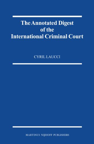 9789004163119: The Annotated Digest of the International Criminal Court: 2004-2006
