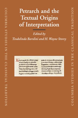 9789004163225: Petrarch and the Textual Origins of Interpretation: 31 (COLUMBIA STUDIES IN THE CLASSICAL TRADITION)