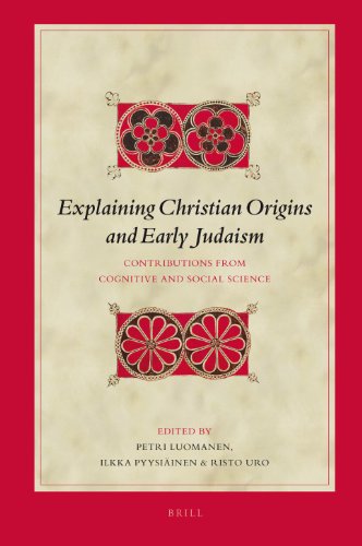 9789004163294: Explaining Christian Origins and Early Judaism: Contributions from Cognitive and Social Science