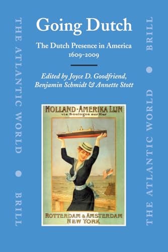 9789004163683: Going Dutch: The Dutch Presence in America 1609-2009 (Atlantic World, 15)