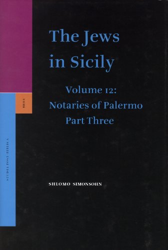 

The Jews in Sicily: Notaries of Palermo (Studia Post Biblica) (Studia Post Biblica)