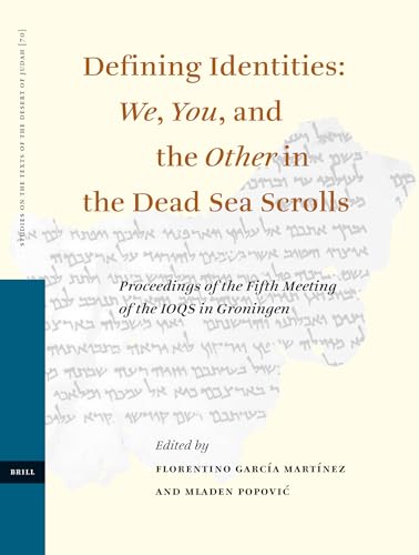 9789004164147: Defining Identities: We, You, and the Other in the Dead Sea Scrolls