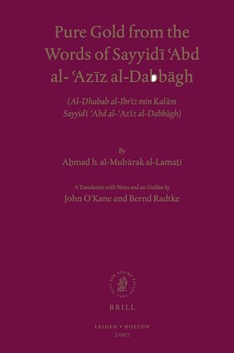 9789004164154: Pure Gold from the Words of Sayyidi Abd al-Aziz al-Dabbagh: Al-Dhabab al-Ibriz min Kalam Sayyidi Abd al-Aziz al-Dabbagh (Basic Texts of Islamic Mysticism, 1)