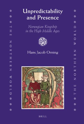 Beispielbild fr Unpredictability and Presence: Norwegian Kingship in the High Middle Ages zum Verkauf von Revaluation Books