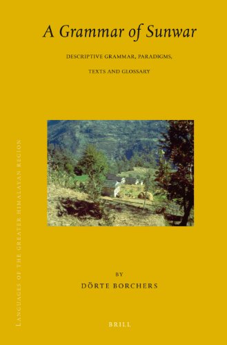 9789004167094: A Grammar of Sunwar: Descriptive Grammar, Paradigms, Texts and Glossary