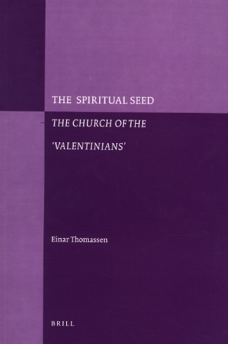 9789004167339: The Spiritual Seed - The Church of the 'valentinians' (Paperback)
