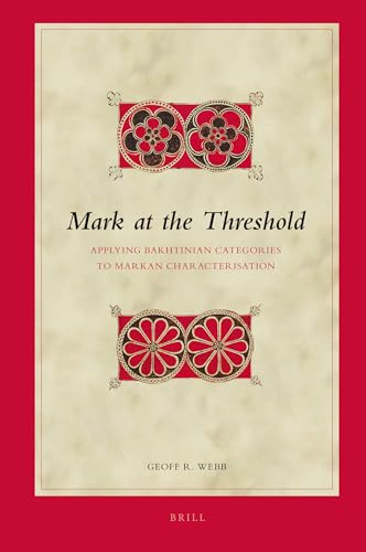 Mark and the Threshold: allying Bakhtinian Categories to Mark Characterization