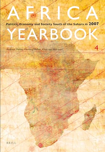 Stock image for Africa Yearbook Volume 4: Politics, Economy and Society South of the Sahara in 2007 (Africa Yearbook: Politics, Economy, & Society South of the Sahara) for sale by HPB-Red