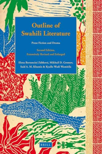 Imagen de archivo de Outline of Swahili Literature: Prose Fiction and Drama a la venta por Revaluation Books