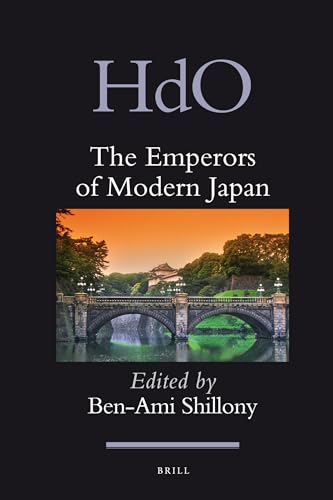 9789004168220: The Emperors of Modern Japan: 14 (Handbook of Oriental Studies, 14)